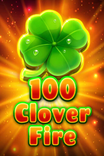 Демо игра 100 Clover Fire на сайте игровых автоматов JoyCasino