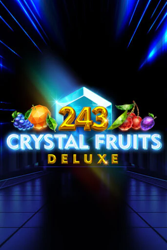 Демо игра 243 Crystal Fruits Deluxe на сайте игровых автоматов JoyCasino