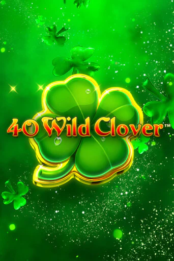 Демо игра 40 Wild Clover на сайте игровых автоматов JoyCasino