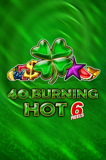 Демо игра 40 Burning Hot 6 Reels на сайте игровых автоматов JoyCasino