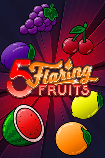 Демо игра 5 Flaring Fruits на сайте игровых автоматов JoyCasino