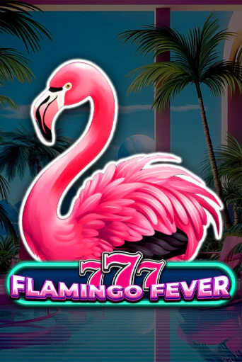 Демо игра 777 - Flamingo Fever на сайте игровых автоматов JoyCasino