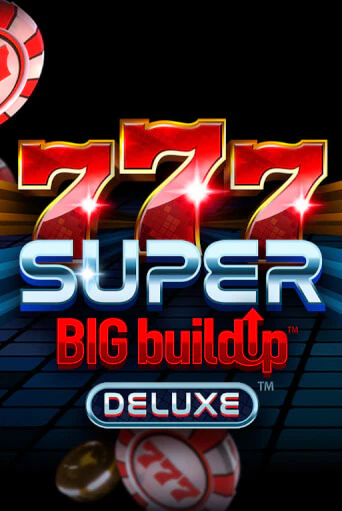 Демо игра 777 Super BigBuildUp™ Deluxe™ на сайте игровых автоматов JoyCasino