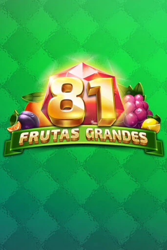 Демо игра 81 Frutas Grandes на сайте игровых автоматов JoyCasino