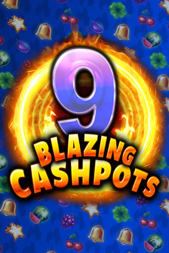 Демо игра 9 Blazing Cashpots на сайте игровых автоматов JoyCasino