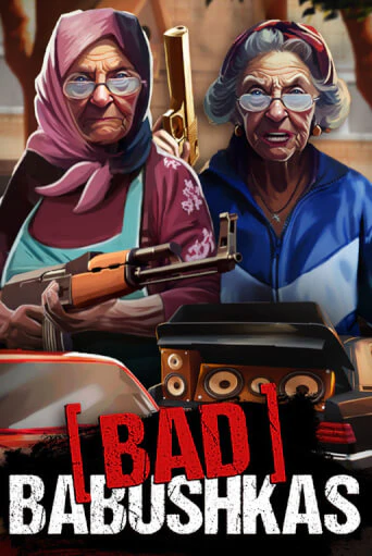 Демо игра Bad Babushkas на сайте игровых автоматов JoyCasino