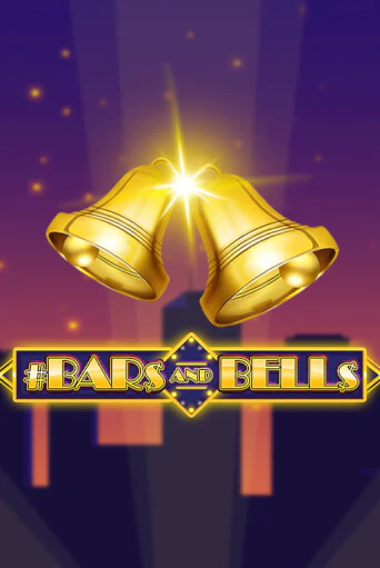 Демо игра #Bars And Bells на сайте игровых автоматов JoyCasino