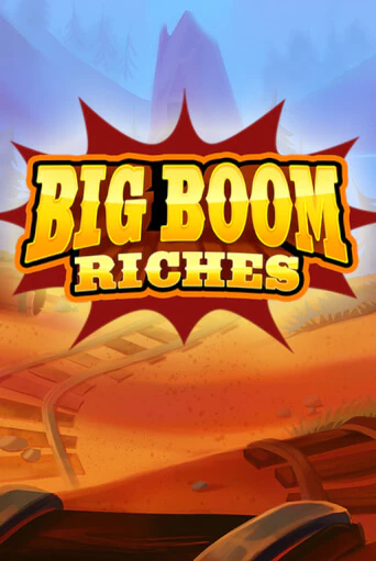 Демо игра Big Boom Riches на сайте игровых автоматов JoyCasino