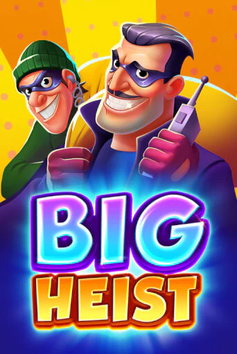 Демо игра Big Heist на сайте игровых автоматов JoyCasino