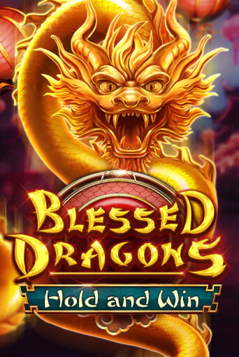 Демо игра Blessed Dragons Hold and Win на сайте игровых автоматов JoyCasino