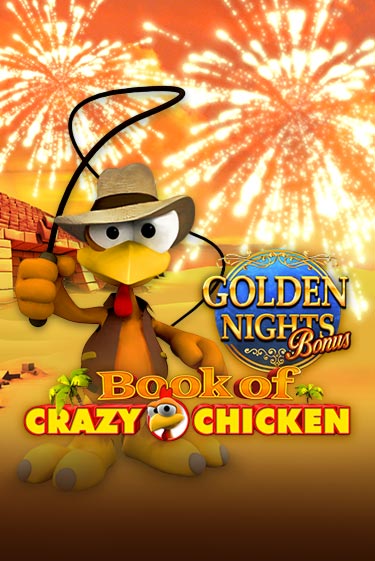 Демо игра Book of Crazy Chicken Golden Nights на сайте игровых автоматов JoyCasino