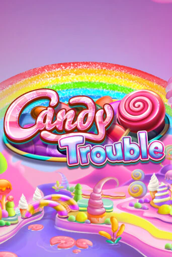 Демо игра Candy Trouble на сайте игровых автоматов JoyCasino