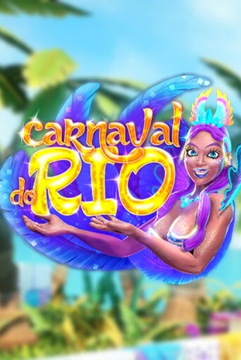 Демо игра Carnaval Do Rio на сайте игровых автоматов JoyCasino