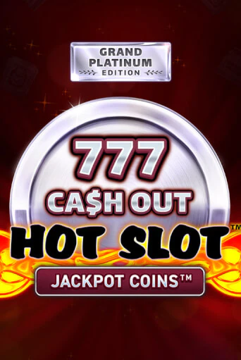 Демо игра Hot Slot: 777 Cash Out Grand Platinum Edition на сайте игровых автоматов JoyCasino