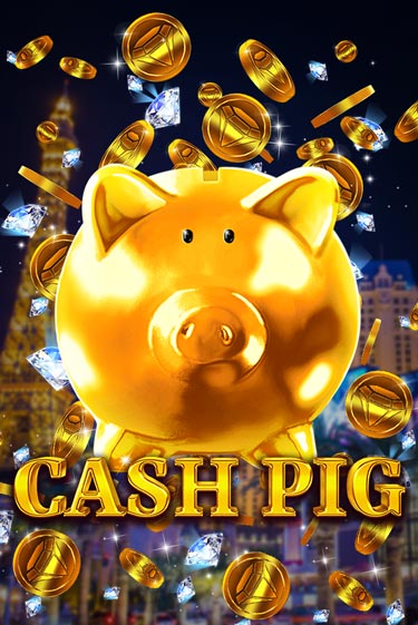 Демо игра Cash Pig на сайте игровых автоматов JoyCasino