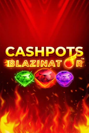 Демо игра Cashpots Blazinator на сайте игровых автоматов JoyCasino