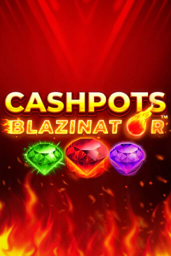 Демо игра Cashpots Blazinator на сайте игровых автоматов JoyCasino