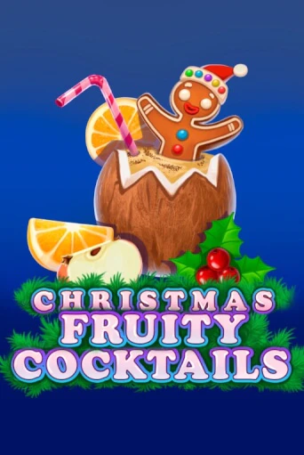 Демо игра Christmas Fruity Cocktails на сайте игровых автоматов JoyCasino