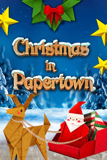 Демо игра Christmas in Papertown на сайте игровых автоматов JoyCasino