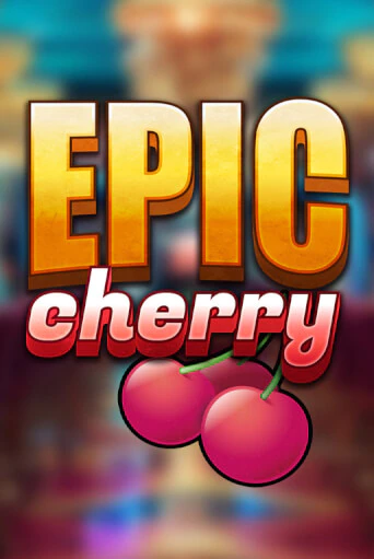 Демо игра Epic Cherry1 на сайте игровых автоматов JoyCasino