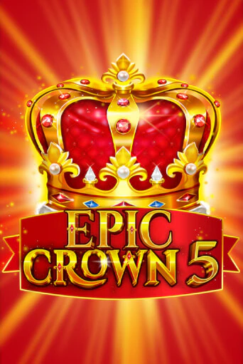 Демо игра Epic Crown 5 на сайте игровых автоматов JoyCasino