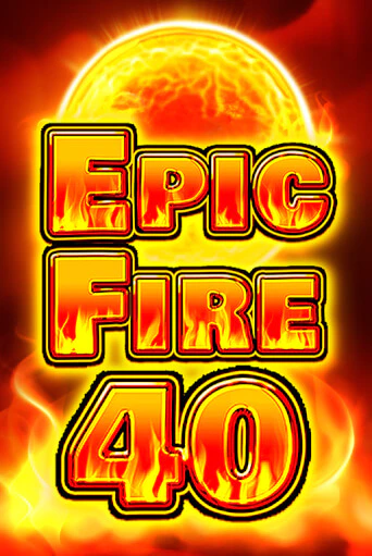 Демо игра Epic Fire 40 на сайте игровых автоматов JoyCasino