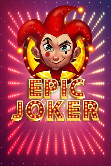 Демо игра Epic Joker на сайте игровых автоматов JoyCasino