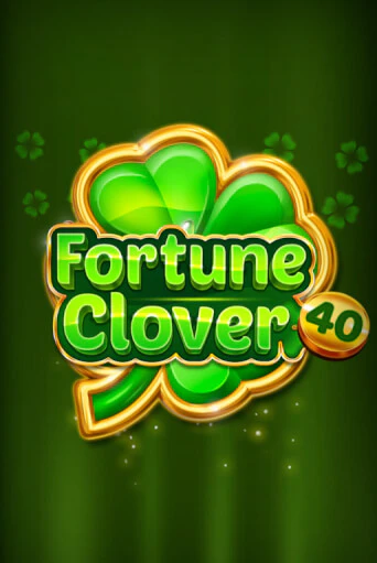 Демо игра Fortune Clover 40 на сайте игровых автоматов JoyCasino