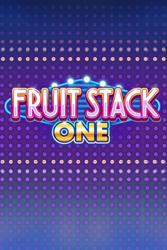 Демо игра Fruit Stack One на сайте игровых автоматов JoyCasino