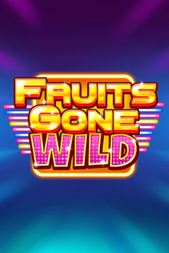 Демо игра Fruits Gone Wild на сайте игровых автоматов JoyCasino