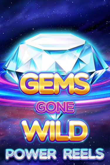 Демо игра Gems Gone Wild Power Reels на сайте игровых автоматов JoyCasino