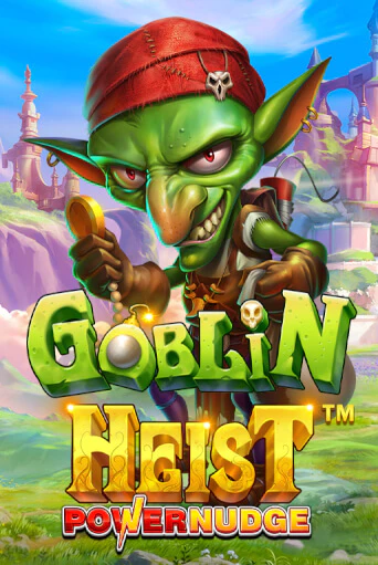 Демо игра Goblin Heist Powernudge на сайте игровых автоматов JoyCasino