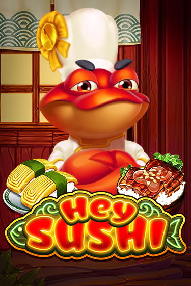 Демо игра Hey Sushi на сайте игровых автоматов JoyCasino