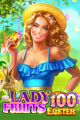 Демо игра Lady Fruits Easter 100 на сайте игровых автоматов JoyCasino