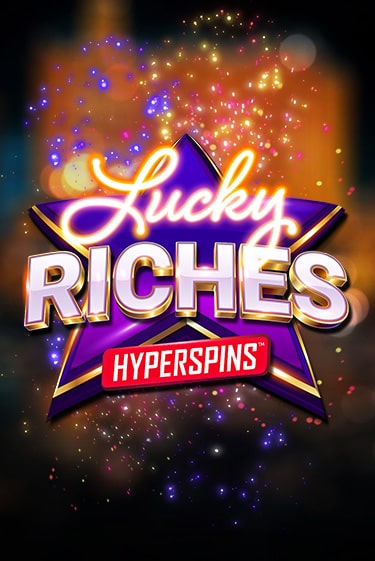 Демо игра Lucky Riches: Hyperspins на сайте игровых автоматов JoyCasino