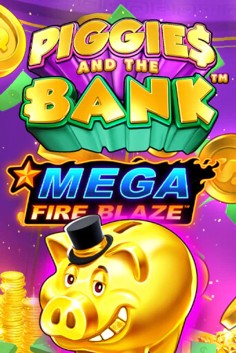 Демо игра Mega Fire Blaze: Piggies and the Bank на сайте игровых автоматов JoyCasino