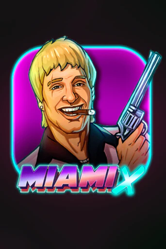 Демо игра MiamiX на сайте игровых автоматов JoyCasino