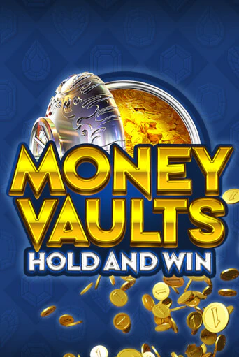 Демо игра Money Vaults на сайте игровых автоматов JoyCasino