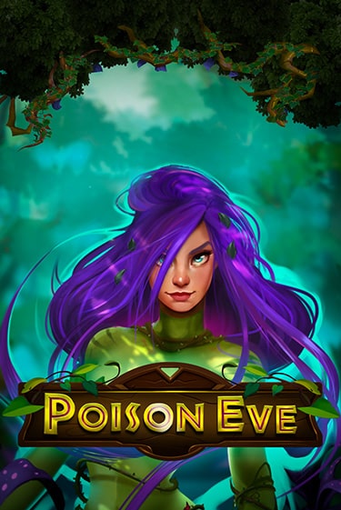 Демо игра Poison Eve на сайте игровых автоматов JoyCasino