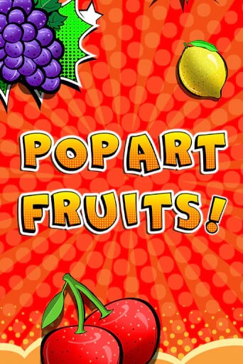 Демо игра Pop Art Fruits на сайте игровых автоматов JoyCasino