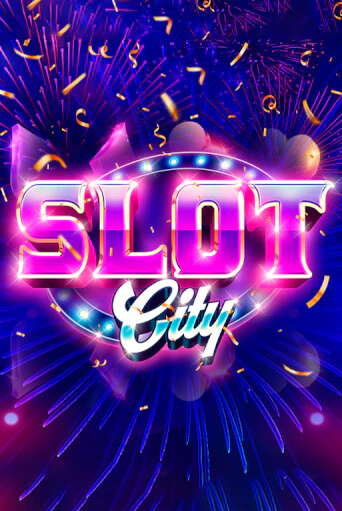 Демо игра Slot City на сайте игровых автоматов JoyCasino