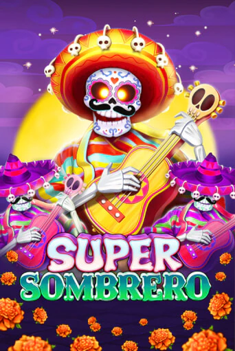 Демо игра Super Sombrero на сайте игровых автоматов JoyCasino