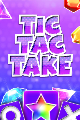 Демо игра Tic Tac Take на сайте игровых автоматов JoyCasino