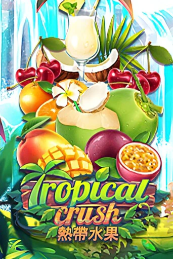 Демо игра Tropical Crush на сайте игровых автоматов JoyCasino