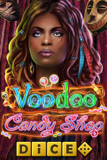 Демо игра Voodoo Candy Shop Dice на сайте игровых автоматов JoyCasino