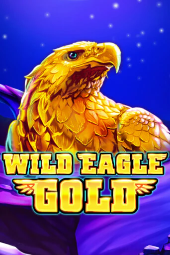 Демо игра Wild Eagle Gold на сайте игровых автоматов JoyCasino