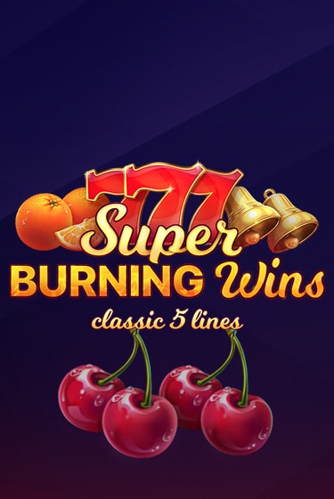 Демо игра Super Burning Wins: Classic 5 Lines на сайте игровых автоматов JoyCasino