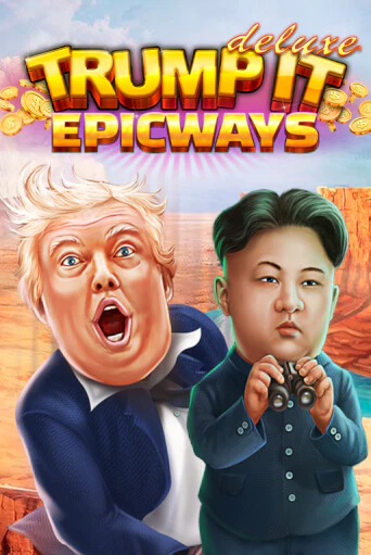 Демо игра Trump It Deluxe EPICWAYS на сайте игровых автоматов JoyCasino